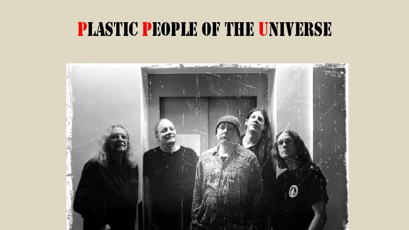 THE PLASTIC PEOPLE OF THE UNIVERSE